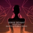 Serge Devant - Addicted