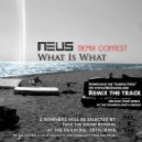 Neus - What is What Sergey Genevskiy Remix)