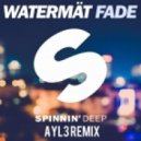 Watermat - Fade (AYL3 remix)