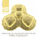 Stiven Rivic & Michael & Levan - Meltdown (Paul Alexander (AUS) Remix)