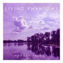 Living Phantoms - Faded Memories