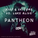 Rioz & Skytone & Luke Alive - Pantheon