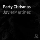 JavierMartinez - Party Chrismas