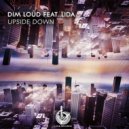 Dim Loud & Lida - Upside Down (feat. Lida)