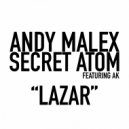 Andy Malex & Secret Atom - Lazar