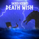 Sacred Sciences - Death Wish (Original Mix)