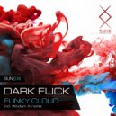Dark Flick - Funky Cloud