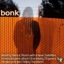 bonk - Scheduled Panic Attack