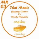 Nicola Minella Vs Giuseppe iodice - That Music
