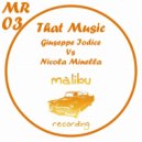 Nicola Minella Vs Giuseppe Iodice - That Music (Nicola Minella Version)