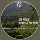 Mr Kush - Iberican Culture (Nuno E Remix)
