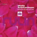 Jakatta - American Dream (Beatslappaz Breakfest 2016 Edit)