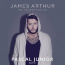 James Arthur - Say You Won't Let Go