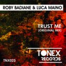 Roby Badiane & Luca Maino - Trust Me