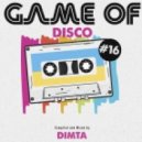 Dimta - Game of Disco # 16