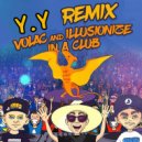 Volac & Illusionize - In A Club