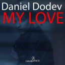 Daniel Dodev - My Love