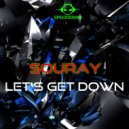 SOURAY - Let's Get Down