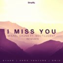Misael Gauna & Noctilucent - I Miss You (feat. Noctilucent) (Zero Venture Remix)