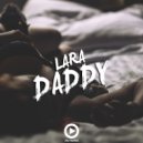 LARA - Daddy