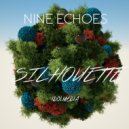 Nine Echoes - Silhouette