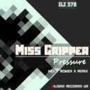 Miss Gripper - Pressure