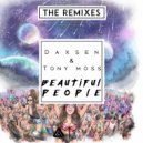 Daxsen & Tony Moss - Beautiful People (We Live We Love)