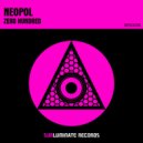 Neopol - Zero Hundred (Original Mix)