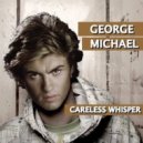 George Michael - Careless Whisper (DJ & MORE Edit)
