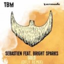 Sebastien feat. Bright Sparks - Gold (DFLV Remix)