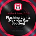 Laidback Luke, D.O.D - Flashing Lights (Max van Ray Bootleg)