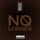 Dissident - No Longer