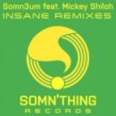 Somn3um Ft. Mickey Shiloh - Insane (Rare Candy Remix)