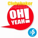 Clubshaker - Oh Yeah!