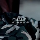 Chanel - La Corona Es Mía (Prod. Trigger Tracks)