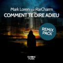Mark Loren & RarCharm - Comment Te Dire Adieu (feat. RarCharm) (Max Porcelli Remix)