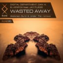 Digital Department & Dan K & Elvenfox - Wasted Away (feat. Jay Furze)