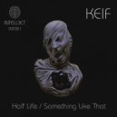 Keif - Half Life