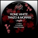 Rone White & Tanzo & Morris - Dystopia (Original Mix)