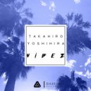 Takahiro Yoshihira - Vibez (Alternative Mix)