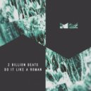 2 Billion Beats - Sunglasses Indoors (Original Mix)
