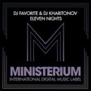 DJ Favorite & DJ Kharitonov - Eleven Nights