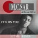 M.C. Sar & The Real McCoy - It\'s On You (Hit Me Remix)