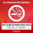 Dr. K & Nii Vs Shiha feat. Hala - Devilz Head (DJ Tarkan & V-Sag Remix) (DJ Tarkan & V-Sag Remix)