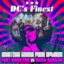 Fort Knox Five Vs Mark Ronson - Whatcha Gonna Funk Uptown (DC\'s Finest Remix)