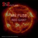 MR FUSE - Red Giant