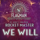 Rocket Master - We Will