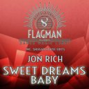 Jon Rich - Sweet Dreams Baby