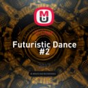 V-Cher - Futuristic Dance #2 (Mix)