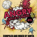 Dimta - ANGRY DIMTA'S HOUSE vol.6